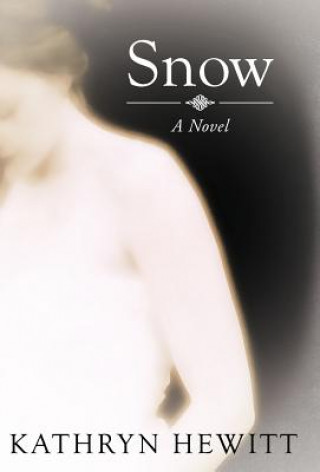 Book Snow Kathryn Hewitt