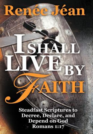 Książka I Shall Live by Faith Renee Jean