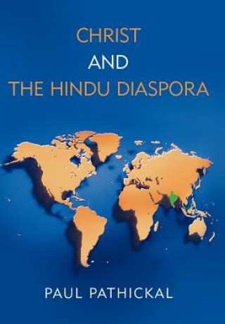 Kniha Christ and the Hindu Diaspora Paul Pathickal