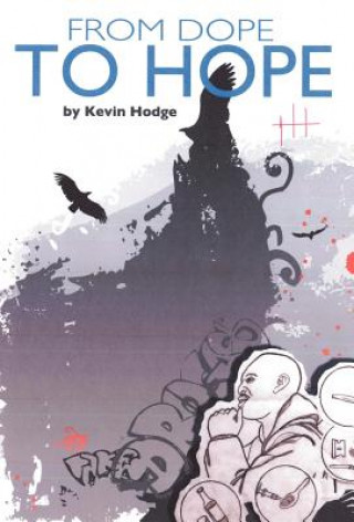 Книга From Dope to Hope Kevin Hodge