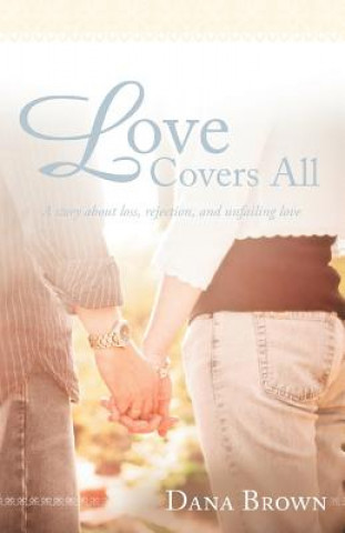 Libro Love Covers All Dana Brown