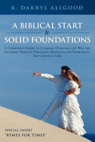 Kniha Biblical Start to Solid Foundations R. Darryl Allgood