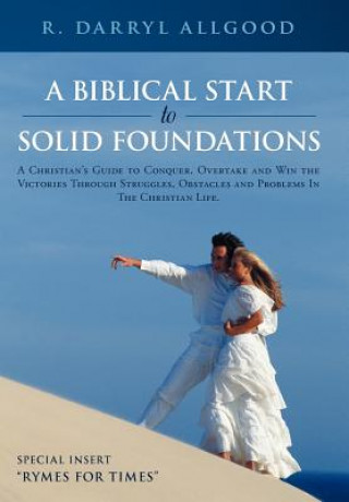 Kniha Biblical Start to Solid Foundations R. Darryl Allgood