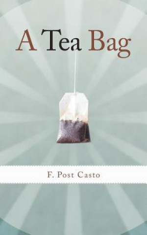Knjiga Tea Bag F. Post Casto