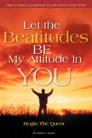 Livro Let the Beatitudes BE My Attitude in You Marlin J. Harris