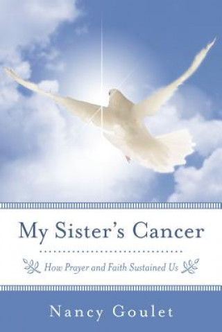 Book My Sister's Cancer Nancy Goulet