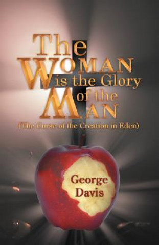 Kniha Woman is the Glory of the Man George Davis