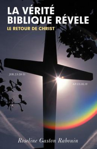 Buch Verite Biblique Revele Roseline Gaston Rabouin