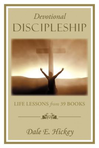 Book Devotional Discipleship Dale E. Hickey