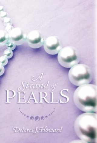 Kniha Strand of Pearls Delores J. Howard