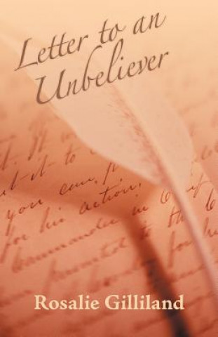 Книга Letter To An Unbeliever Rosalie Gilliland