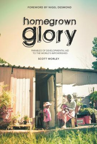 Książka Home Grown Glory Scott Worley