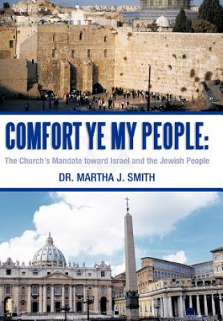 Książka Comfort Ye My People Dr. Martha J. Smith