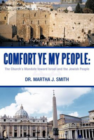 Kniha Comfort Ye My People Dr. Martha J. Smith