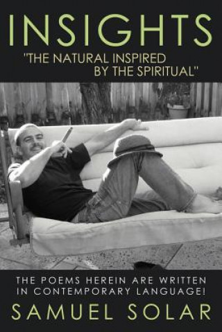 Kniha Insights "The Natural Inspired by the Spiritual" Samuel Solar