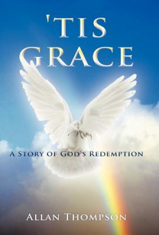 Book 'Tis Grace Allan Thompson