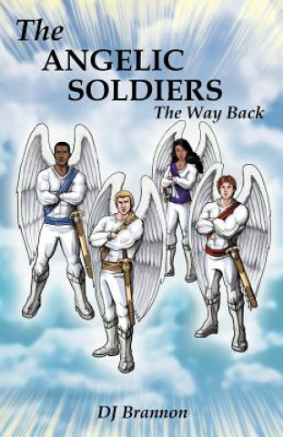 Kniha Angelic Soldiers DJ Brannon