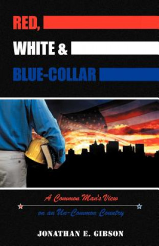Buch Red, White & Blue-Collar Jonathan E. Gibson
