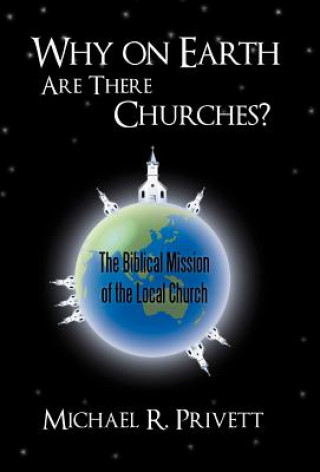 Buch Why on Earth Are There Churches? Michael R. Privett