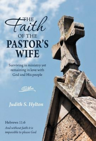 Knjiga Faith of the Pastor's Wife Judith S. Hylton