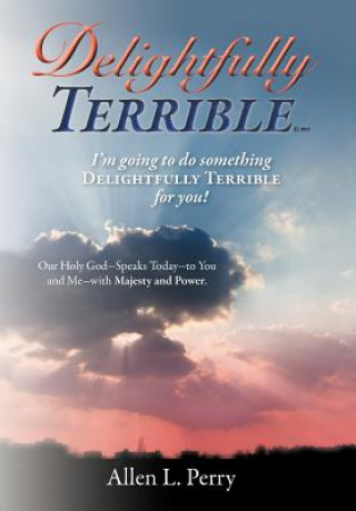 Livre Delightfully Terrible Allen L. Perry