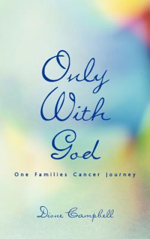 Libro Only With God Dione Campbell