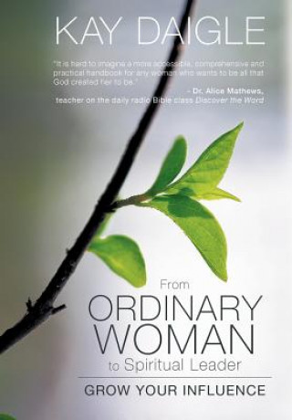 Książka From Ordinary Woman to Spiritual Leader Kay Daigle