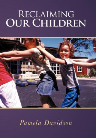 Libro Reclaiming Our Children Pamela Davidson