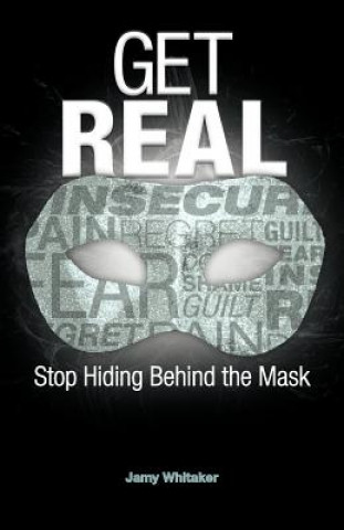 Livro Get REAL Jamy Whitaker