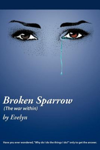 Book Broken Sparrow (The War Within) Evelyn