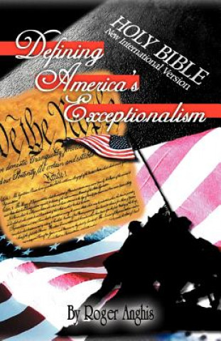 Книга Defining America's Exceptionalism Roger Anghis