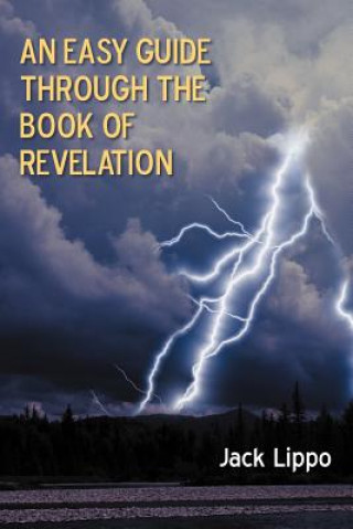 Kniha Easy Guide Through the Book of Revelation Jack Lippo