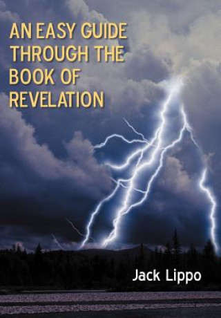 Book Easy Guide Through the Book of Revelation Jack Lippo