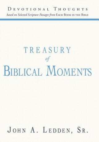 Kniha Treasury of Biblical Moments John A. Ledden Sr.