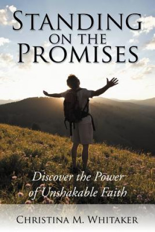 Knjiga Standing on the Promises Christina M. Whitaker