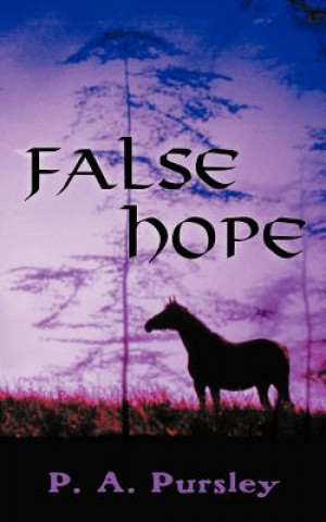 Kniha False Hope P.A. Pursley