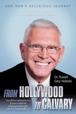 Книга From Hollywood To Calvary Russell Gary Heikkila