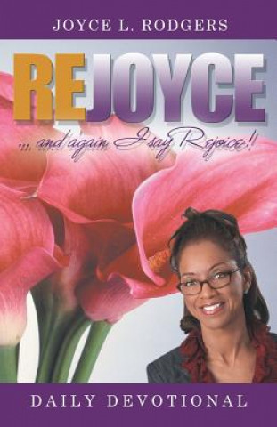 Könyv Rejoyce! Joyce L Rodgers