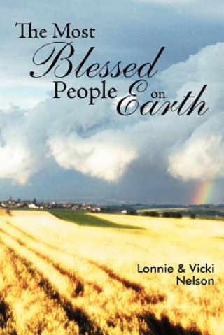 Knjiga Most Blessed People On Earth Lonnie & Vicki Nelson