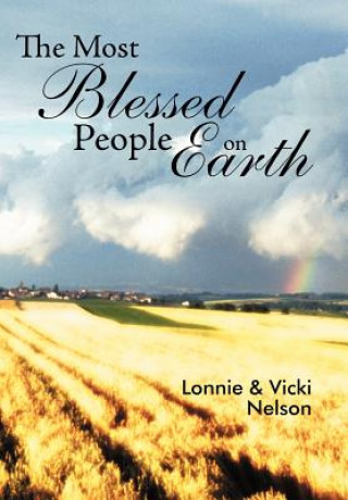 Carte Most Blessed People On Earth Lonnie & Vicki Nelson