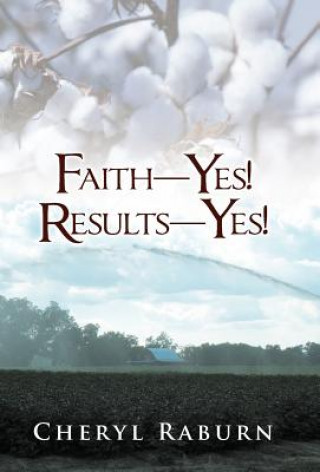 Carte Faith-Yes! Results-Yes! Cheryl Raburn