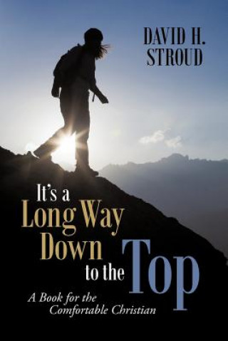 Libro It's a Long Way Down to the Top David H. Stroud