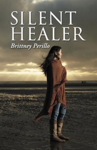 Buch Silent Healer Brittney Perillo