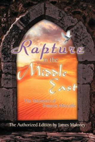 Book Rapture in the Middle East James Maloney