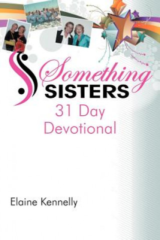 Knjiga Something Sisters Elaine Kennelly