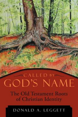 Knjiga Called by God's Name Donald A. Leggett