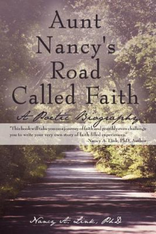 Книга Aunt Nancy's Road Called Faith Nancy A. Link PhD