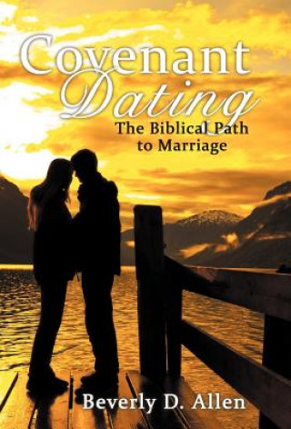 Könyv Covenant Dating Beverly D. Allen