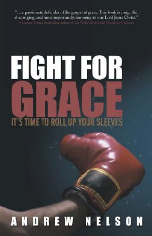 Kniha Fight for Grace Andrew Nelson