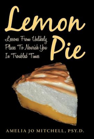 Kniha Lemon Pie Amelia Jo Mitchell Psy.D